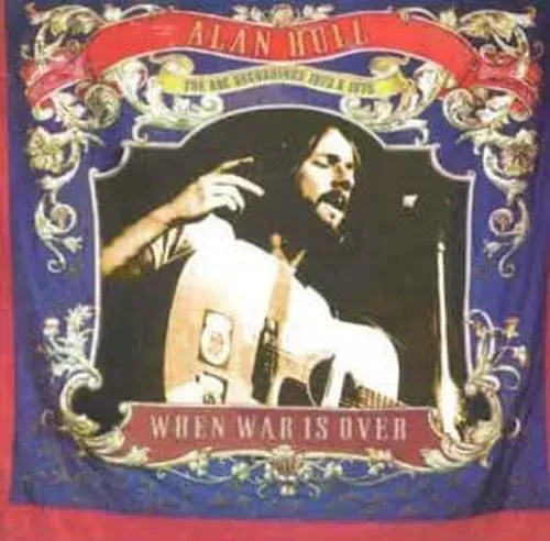 Alan Hull - When War is Over