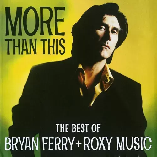 Brian Ferry and Roxy Music - The best of