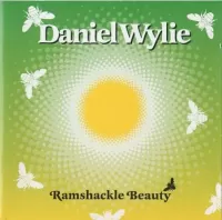 Daniel Wylie - Ramshackle Beauty