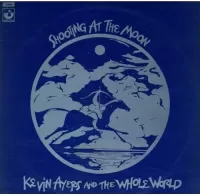 Kevin Ayers - Shooting at the Moon